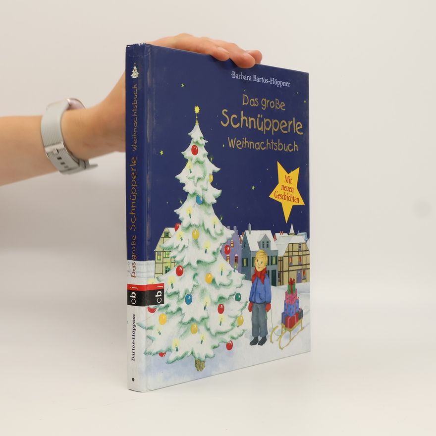 Barbara Bartos-Höppner Das große Schnüpperle-Weihnachtsbuch