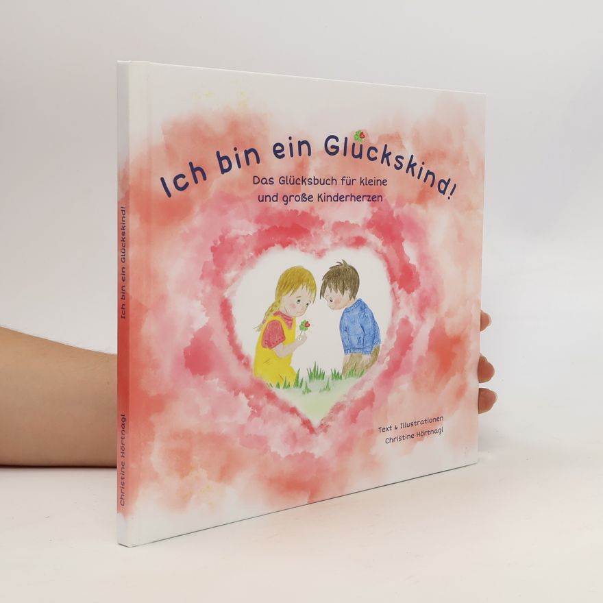 Christine Hörtnagl Ich bin ein Glückskind!