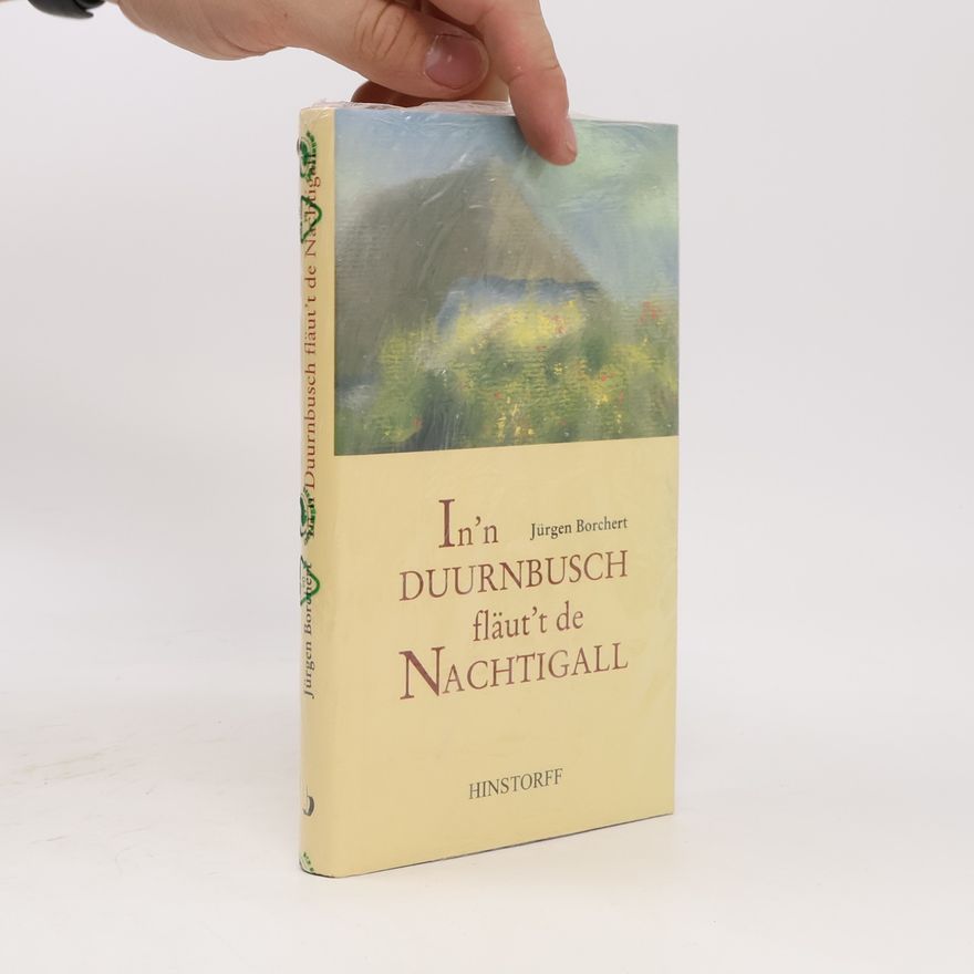 Jürgen Borchert In'n Duurnbusch fläut't de Nachtigall