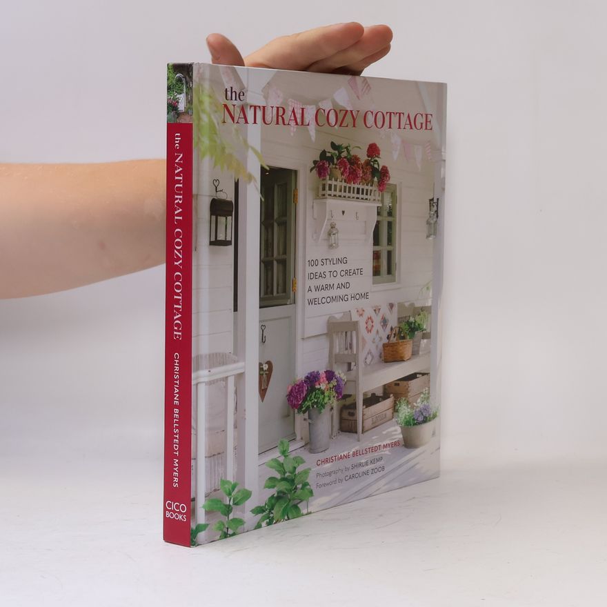 Christiane Bellstedt Myers The Natural Cozy Cottage