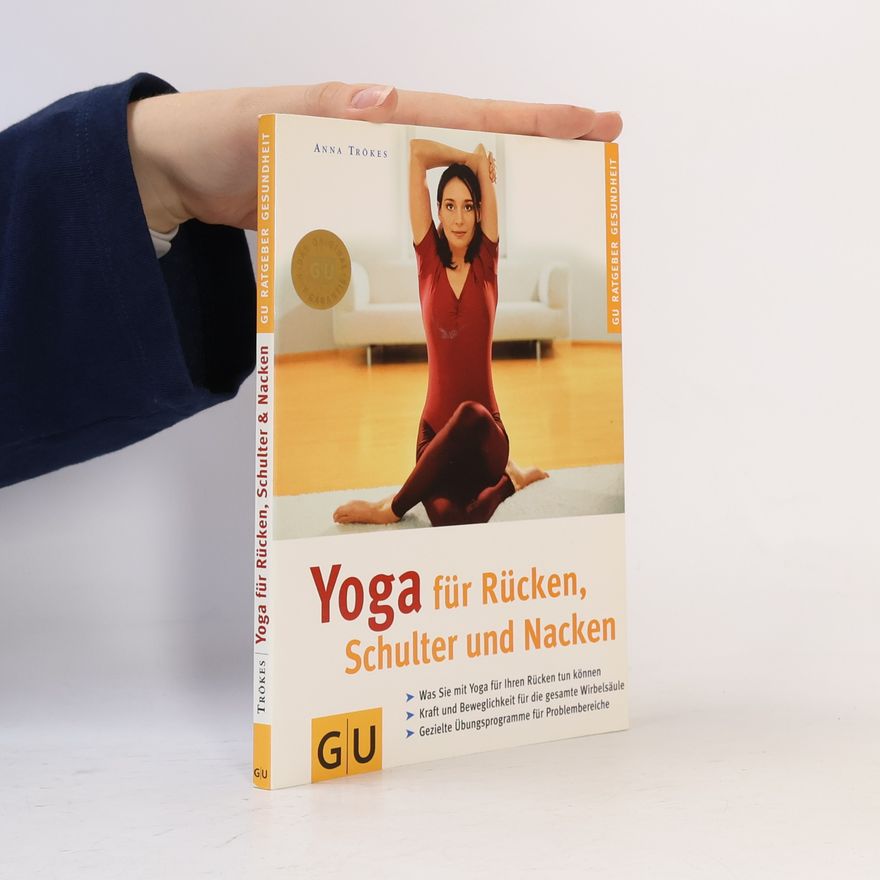 Anna Trökes Yoga für Rücken, Schulter und Nacken