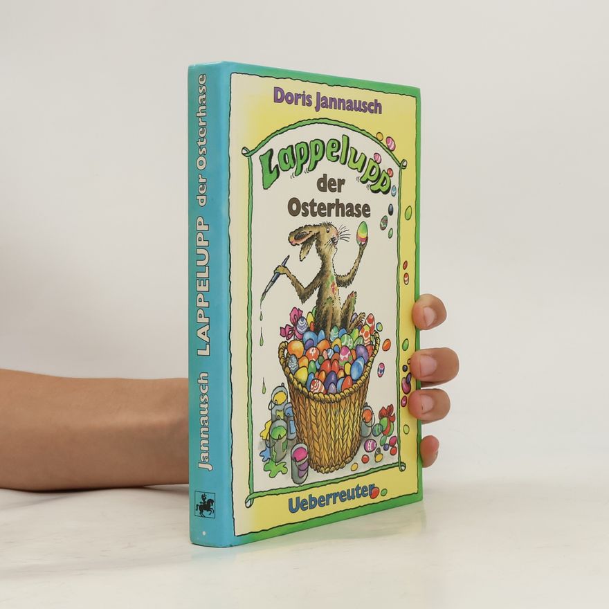 Doris Jannausch Lappelupp, der Osterhase