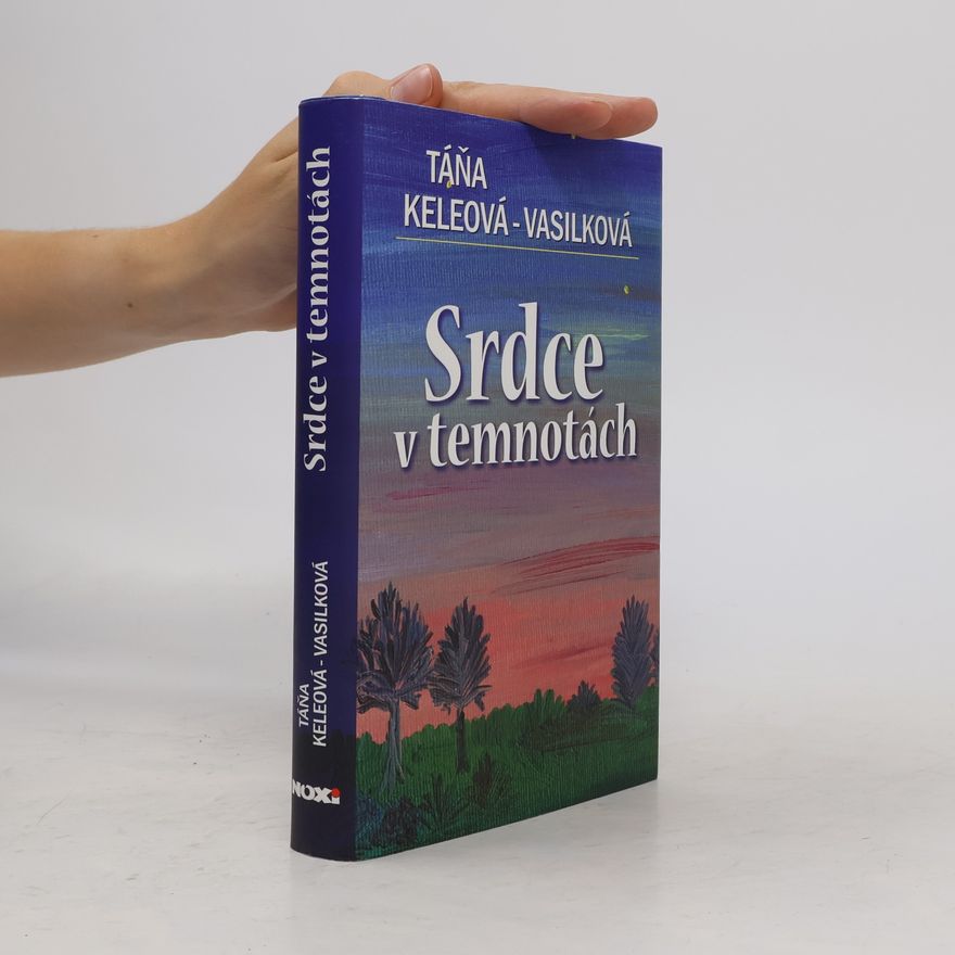 Táňa Keleová-Vasilková Srdce v temnotách