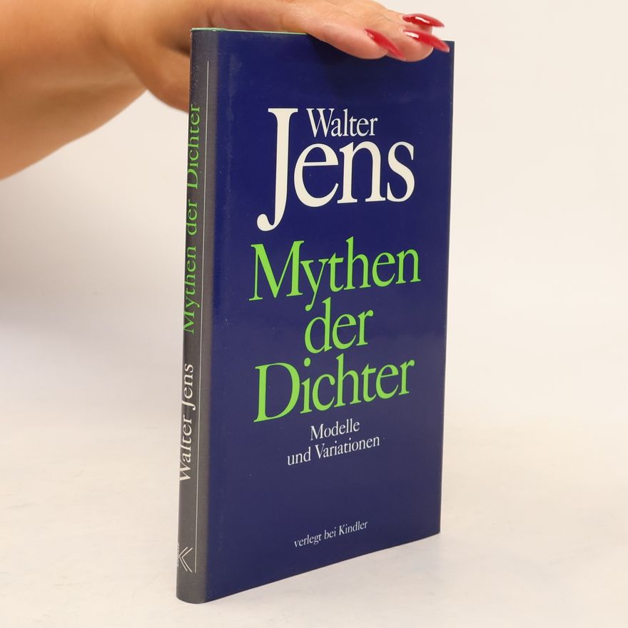 Walter Jens Mythen der Dichter