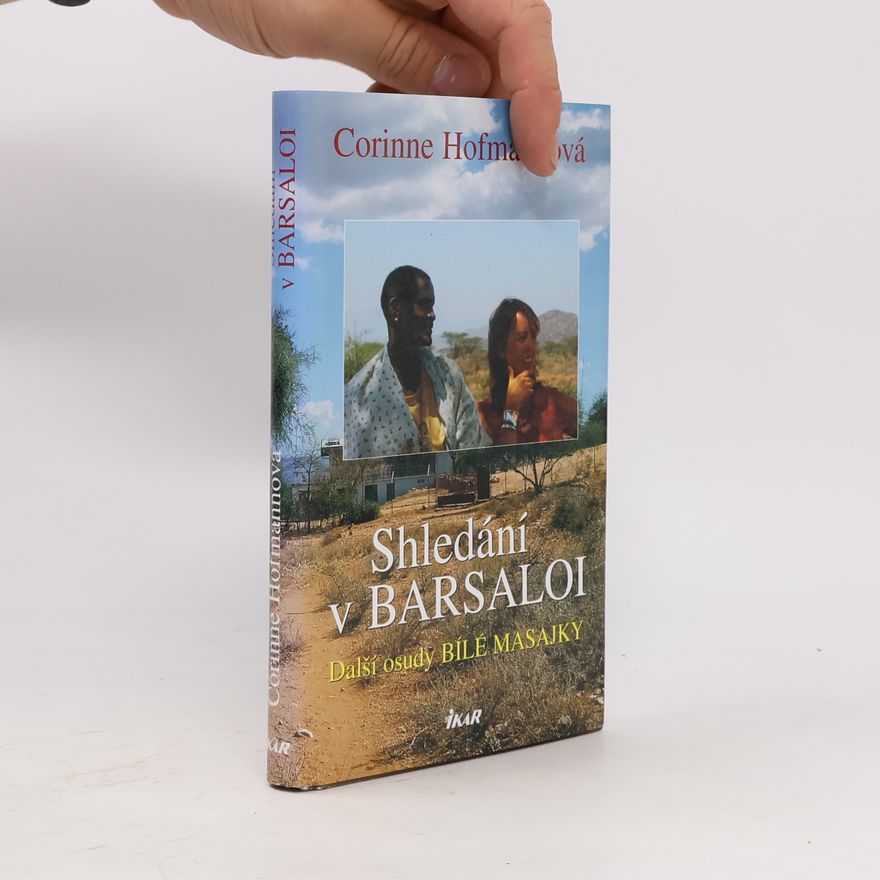 Corinne Hofmann Shledání v Barsaloi
