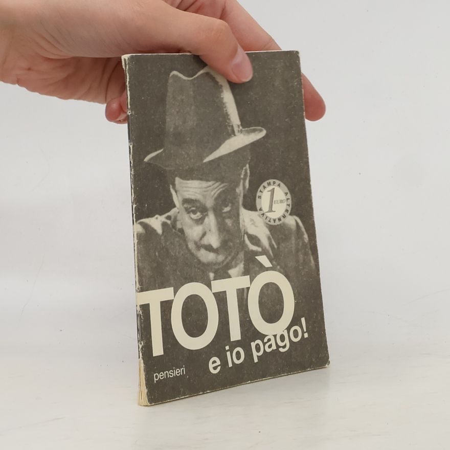 B. Confidi Totò e io pago! Pensieri
