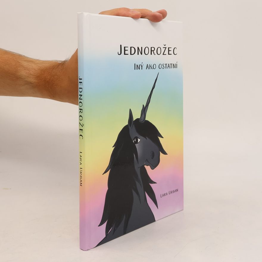 Lara Urban Jednorožec - Iný ako ostatní