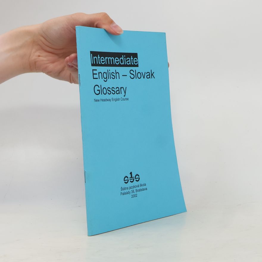 Autorenkollektiv New Headway English Course. Intermediate English - Slovak Glossary