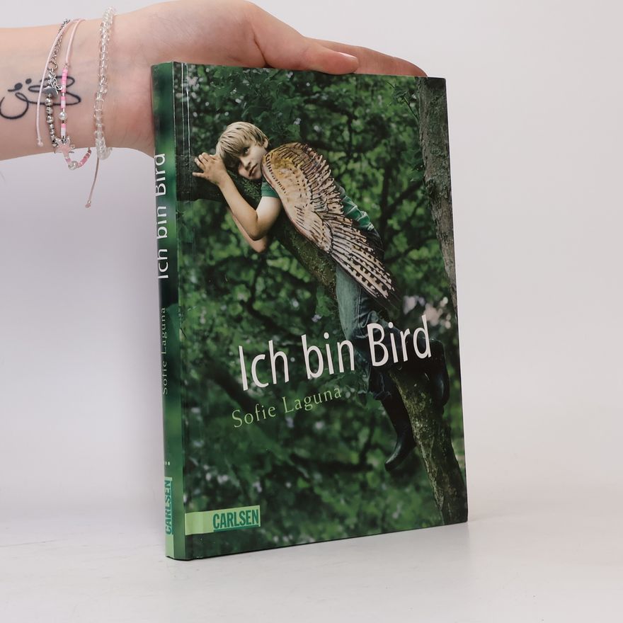 Sofie Laguna Ich bin Bird