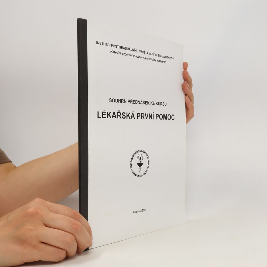 Autorenkollektiv Souhrn přednášek ke kursu lékařská první pomoc