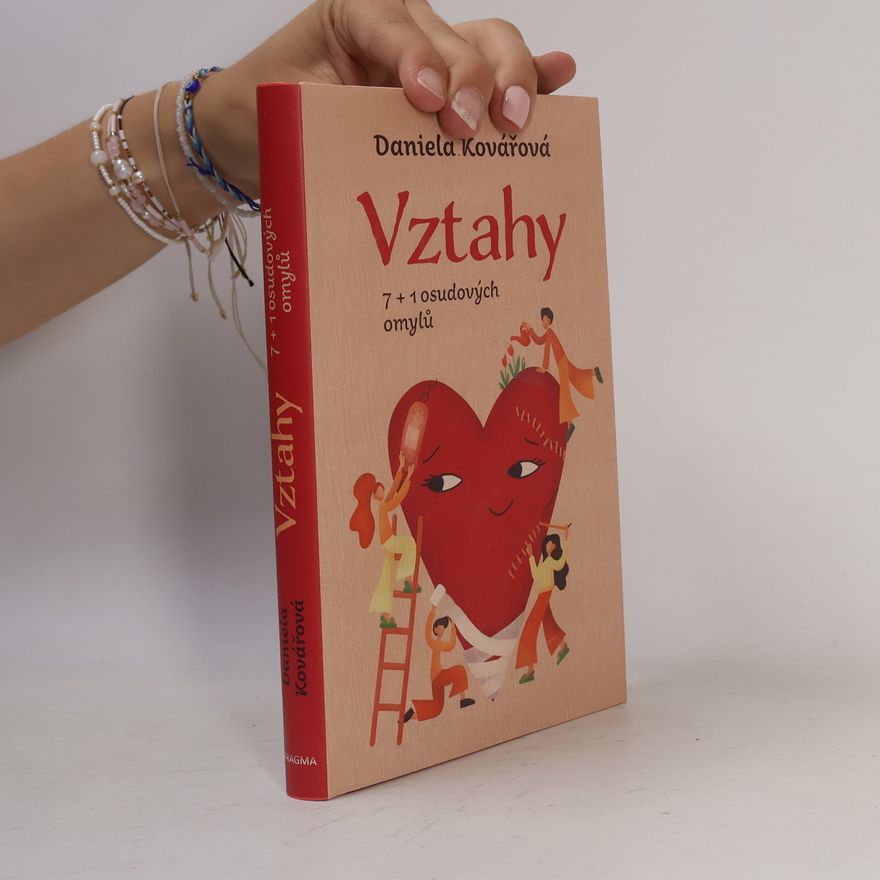 Daniela Kovářová Vztahy : 7+1 osudových omylů