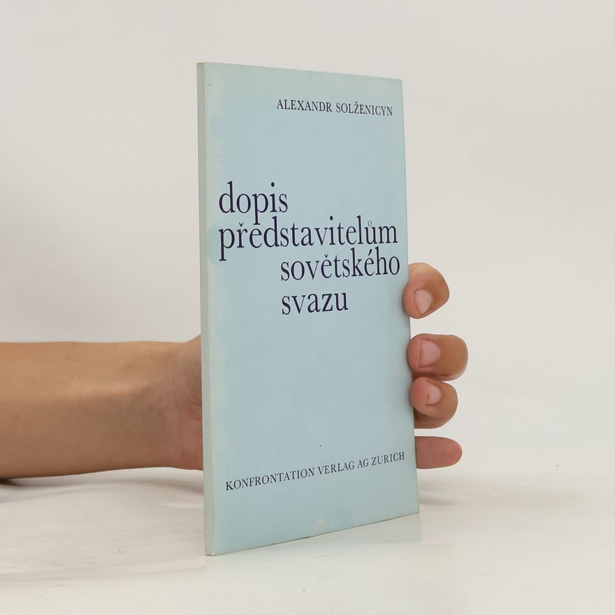 Alexander Issajewitsch Solschenizyn Dopis představitelům Sovětského svazu