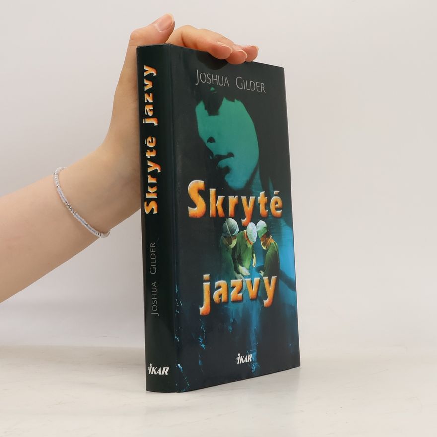 Joshua Gilder Skryté jazvy