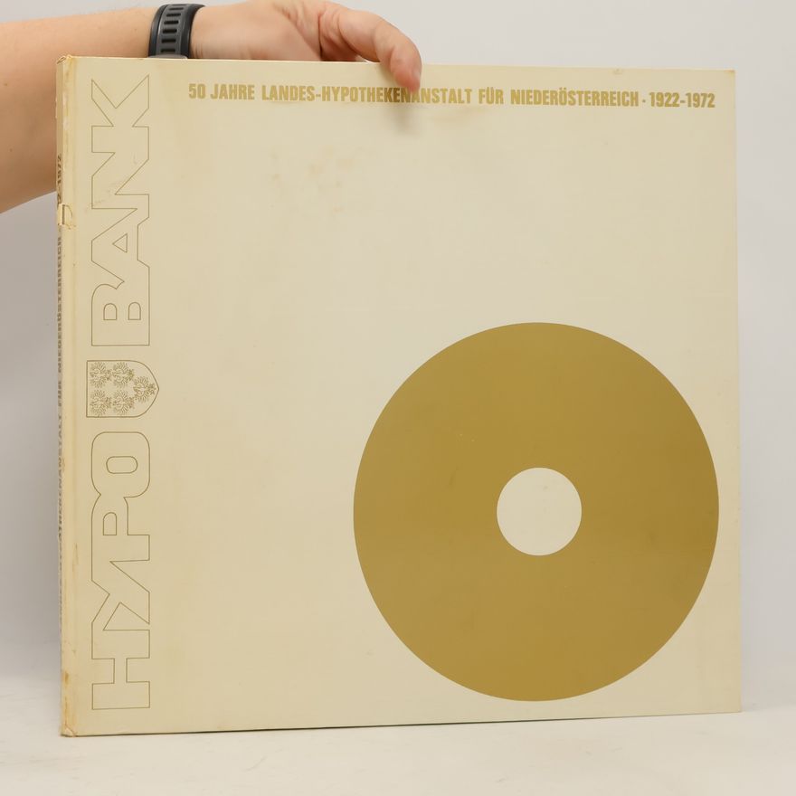 Autorenkollektiv 50 Jahre Landes-Hypothekenanstalt für Niederösterreich - 1922-1972