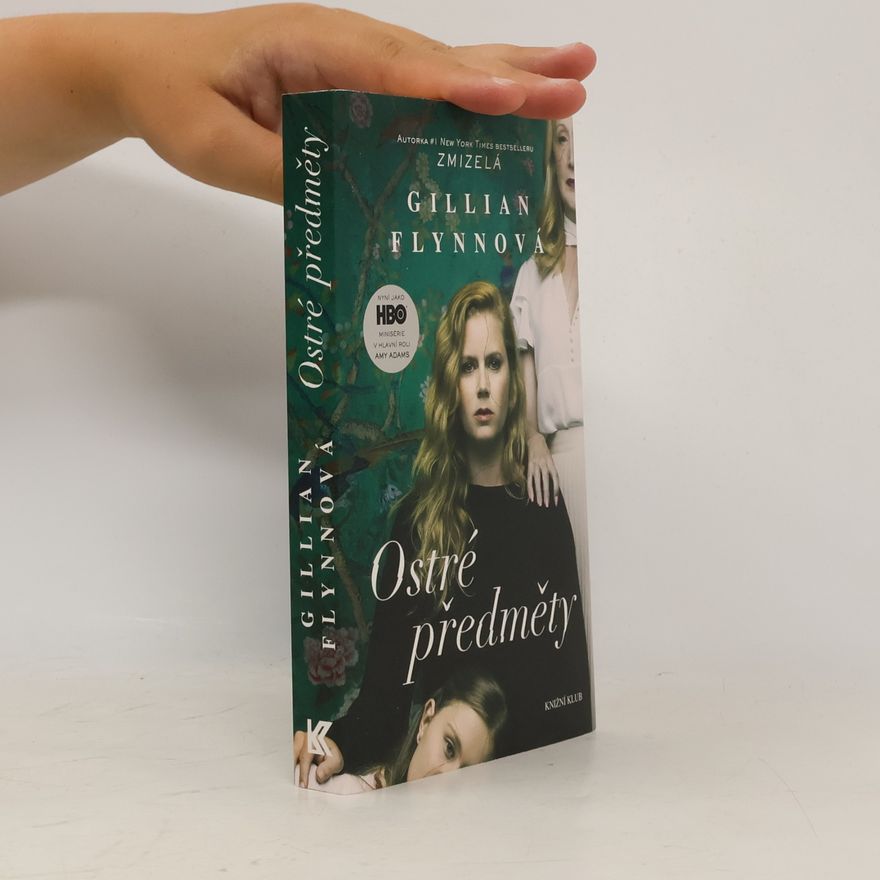 Gillian Flynn Ostré předměty