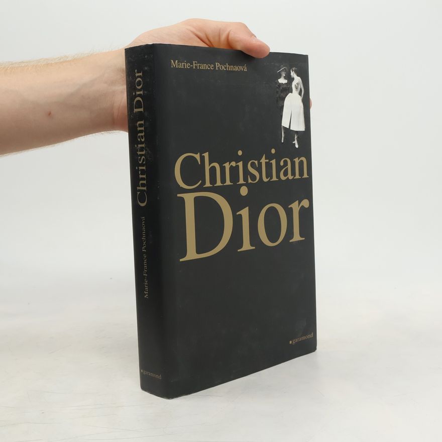 Marie-France Pochna Christian Dior
