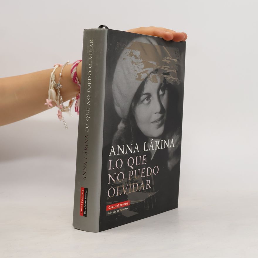 Anna M. Larina Bucharina Lo que no puedo olvidar