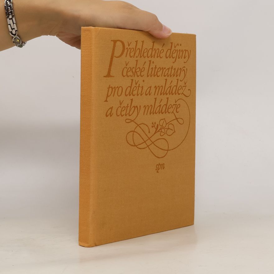 Josef Polák Přehledné dějiny české literatury pro děti a mládež a četby mládeže