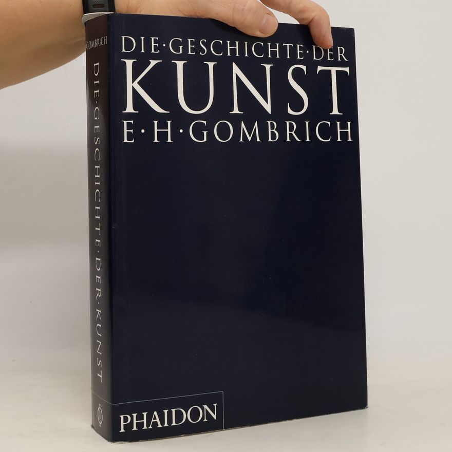 Ernst Hans Gombrich Die Geschichte der Kunst