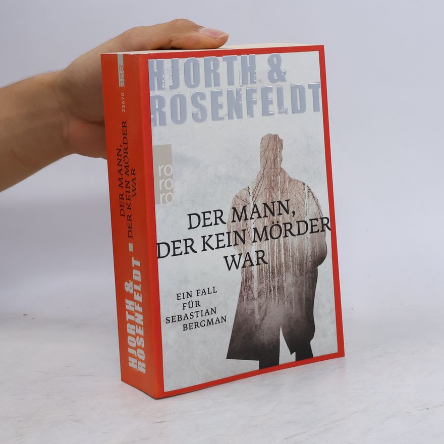 Michael Hjorth Der Mann, der kein Mörder war