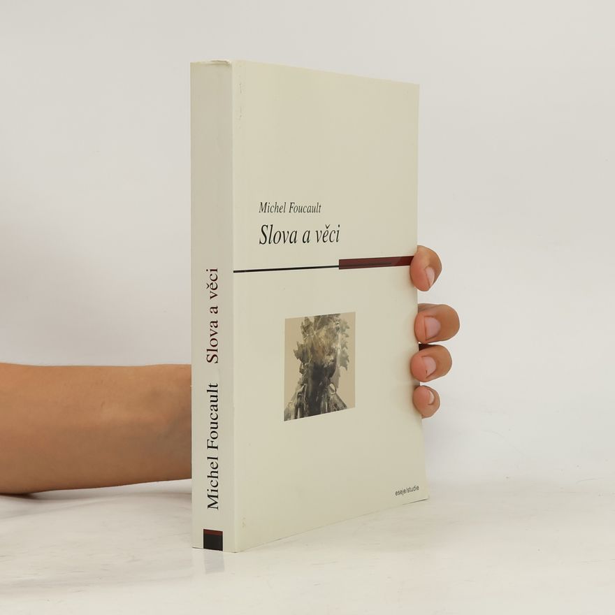 Michel Foucault Slova a věci