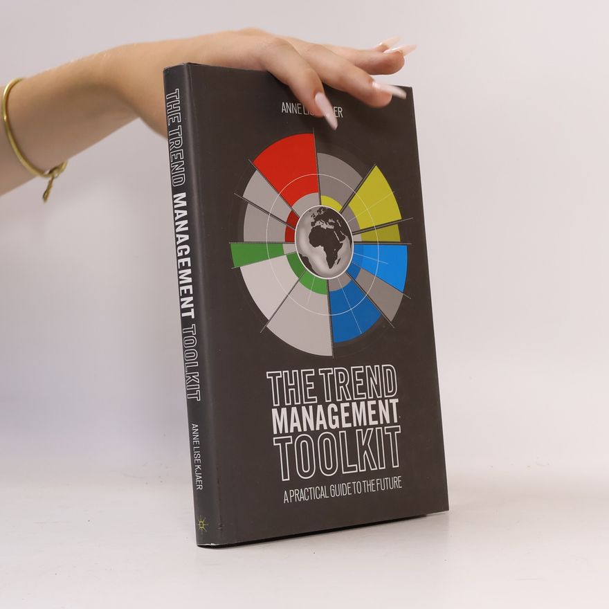 Anne Lise Kjaer The Trend Management Toolkit
