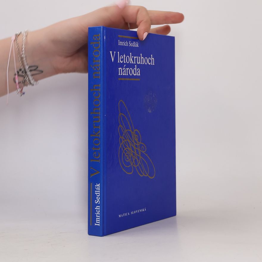 Imrich Sedlák V letokruhoch národa