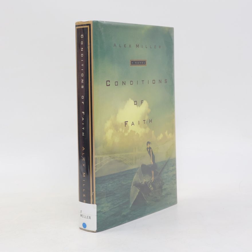Alex Miller Conditions of Faith