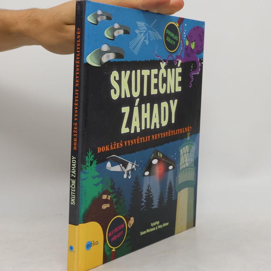 Susan Martineau Skutečné záhady: Dokážeš vysvětlit nevysvětlitelné?