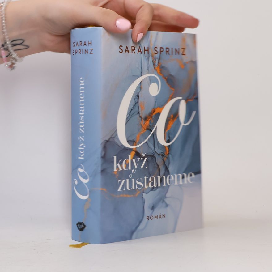Sarah Sprinz Co když zůstaneme