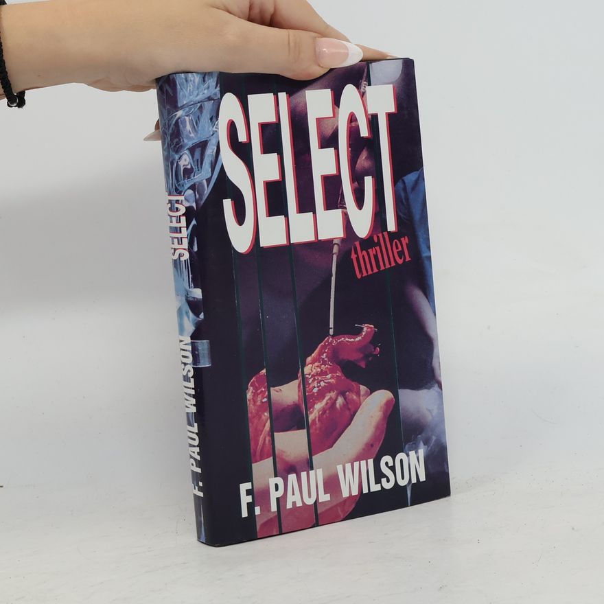 F. Paul Francis Paul Wilson Select