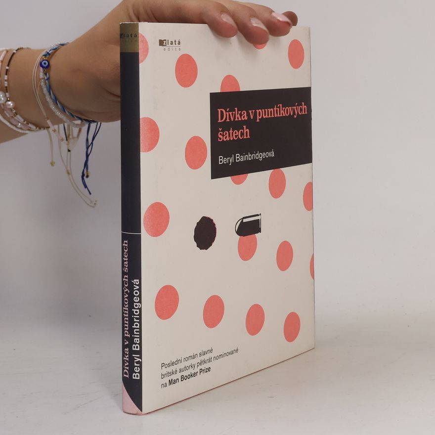 Beryl Bainbridge Dívka v puntíkových šatech