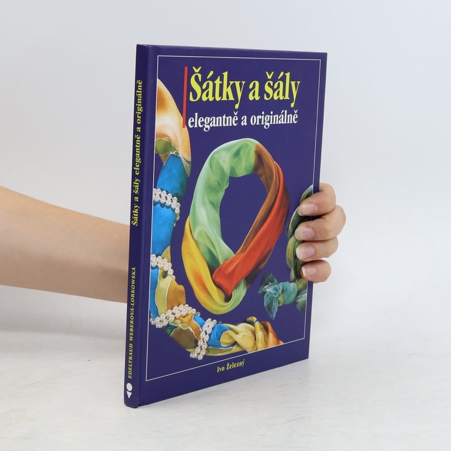 Edeltraud WeberLorkowska Šátky a šály elegantně a originálně