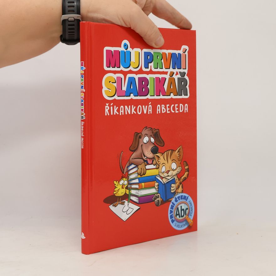Autorenkollektiv Můj první slabikář: Říkanková abeceda