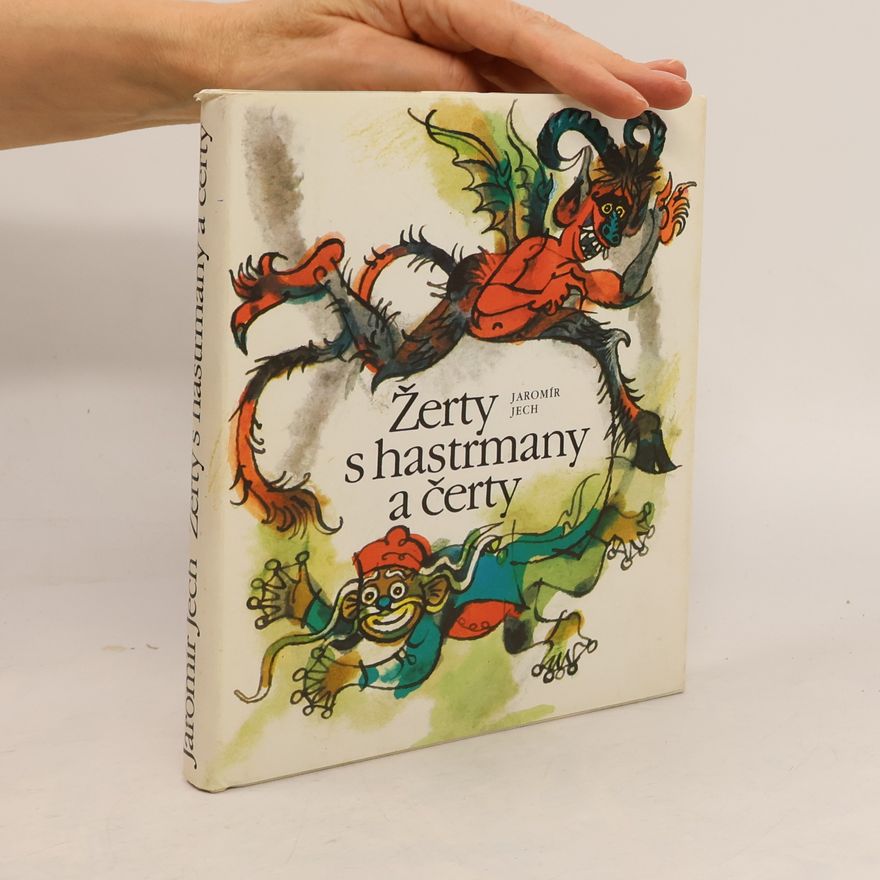 Jaromír Jech Žerty s hastrmany a čerty