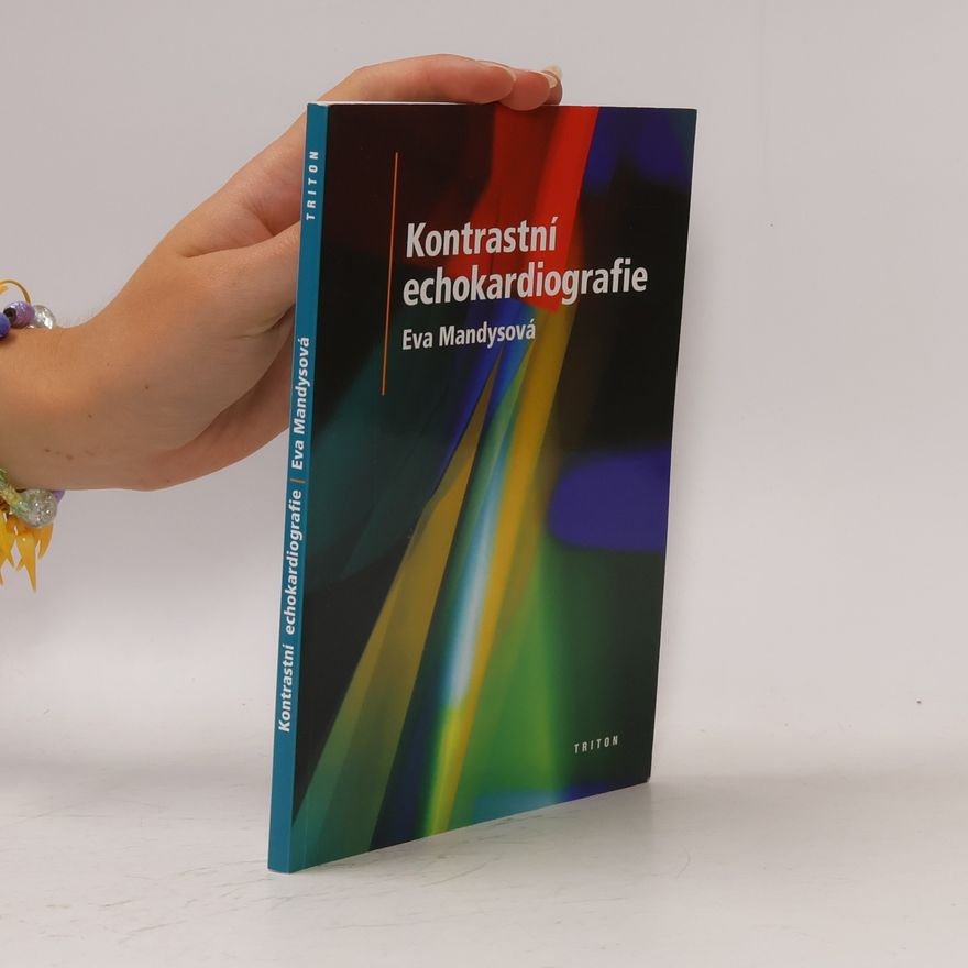 Eva Mandysová Kontrastní echokardiografie