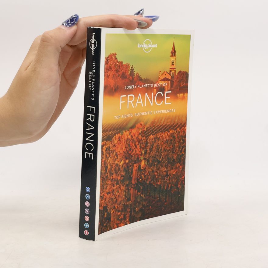 Kerry Christiani Lonely Planet's Best Of: France