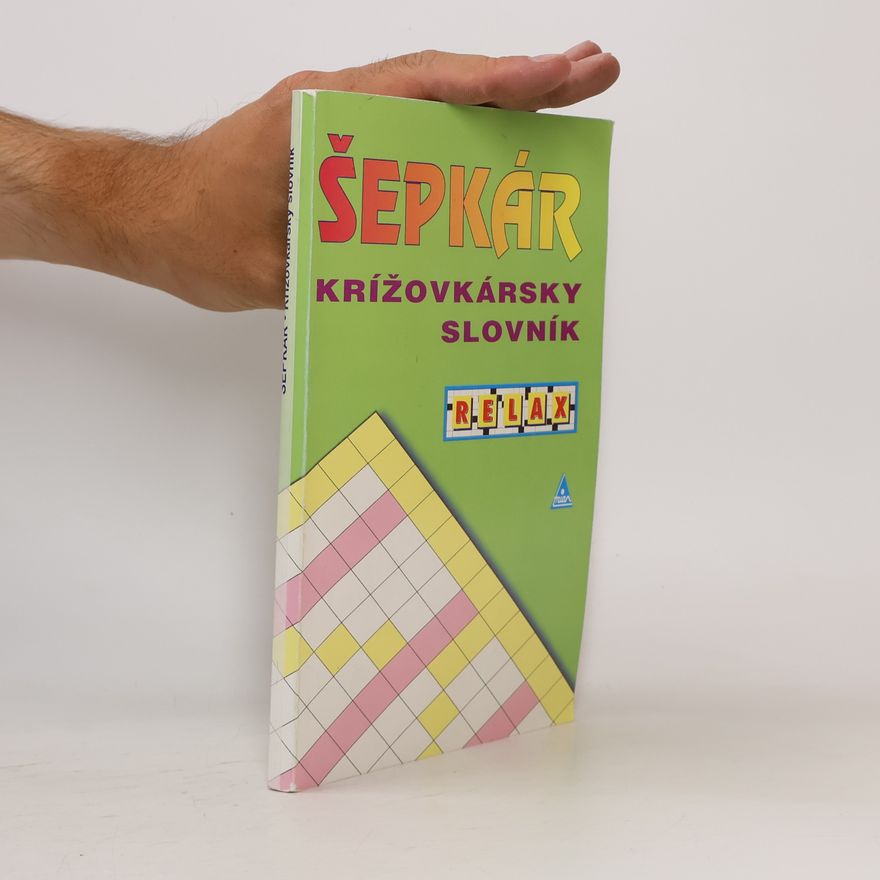Dušan Čupka Šepkár: krížovkársky slovník