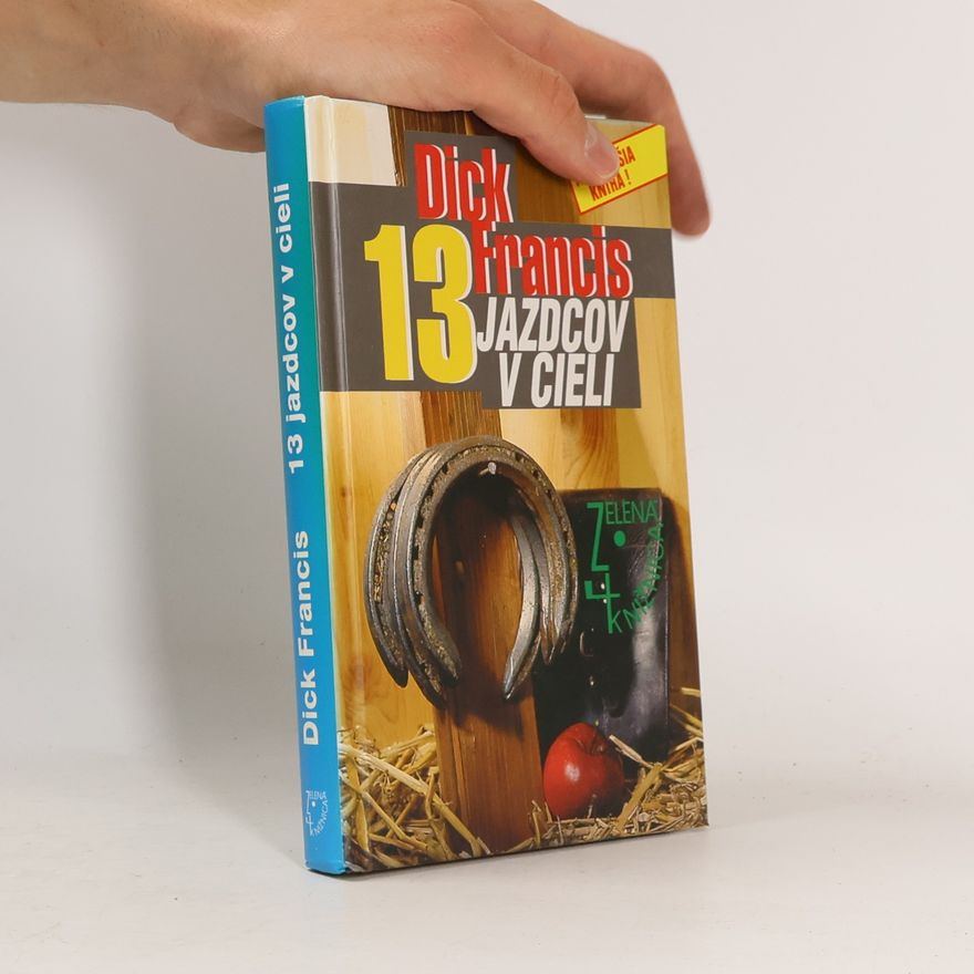 Dick Francis 13 jazdcov v cieli