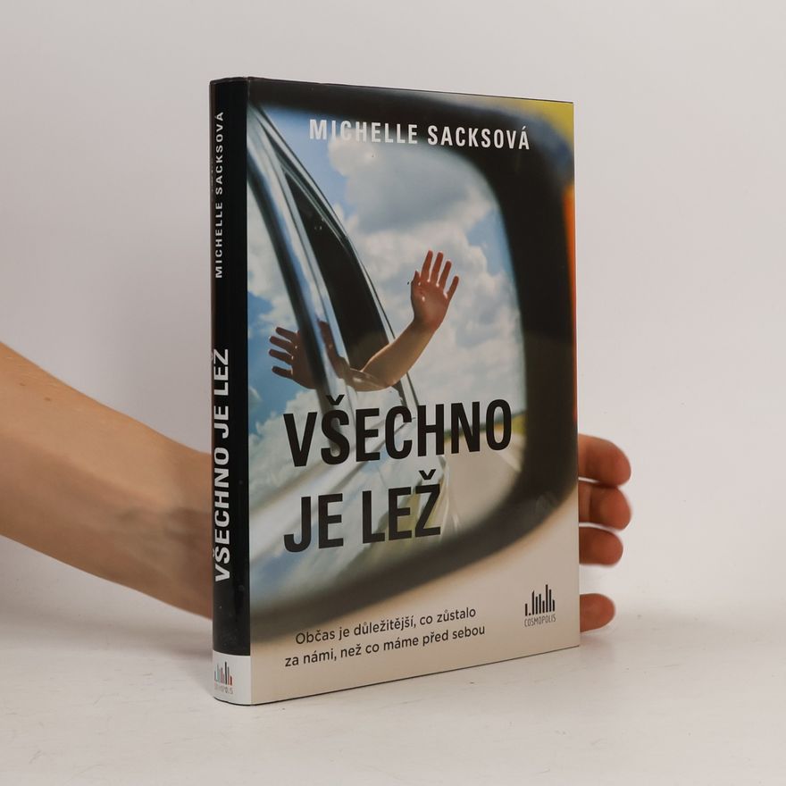 Michelle Sacks Všechno je lež