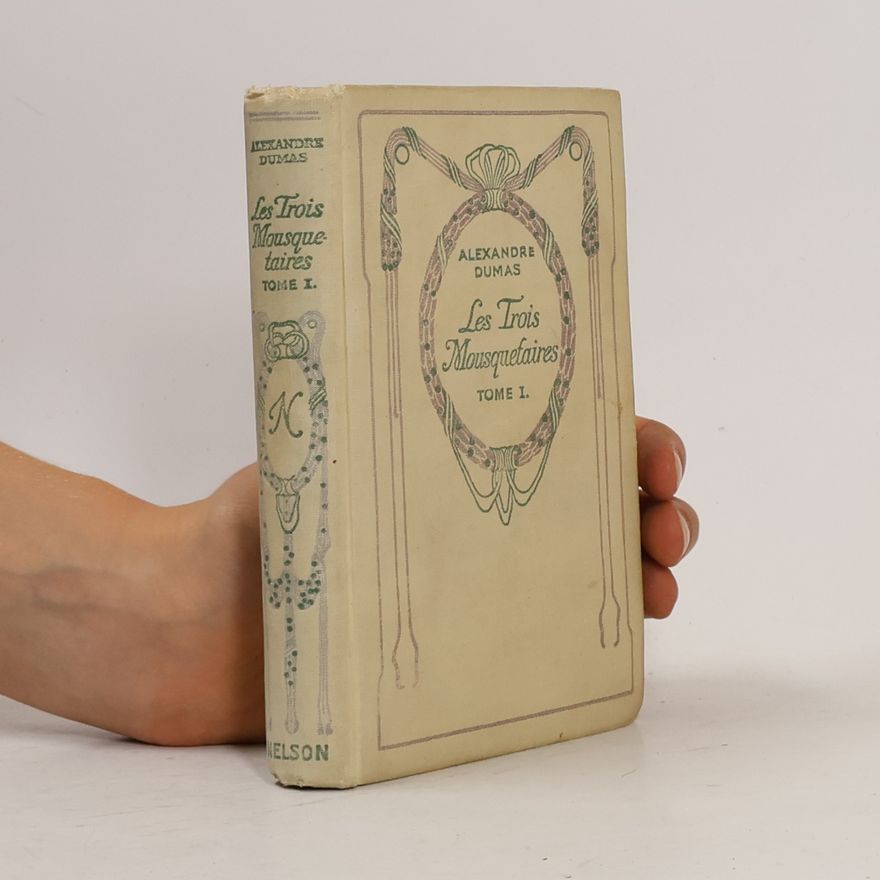 Alexandre Dumas Les Trois Mousquetaires I.