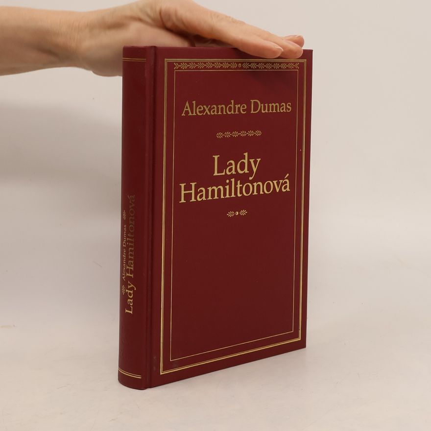 Alexandre Dumas starší Lady Hamiltonová