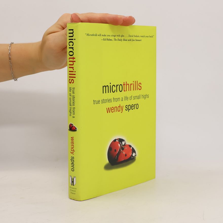 Wendy Spero Microthrills