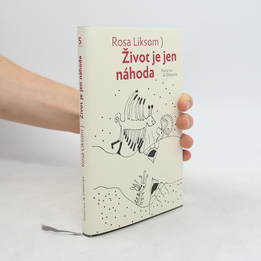 Rosa Liksom Život je jen náhoda