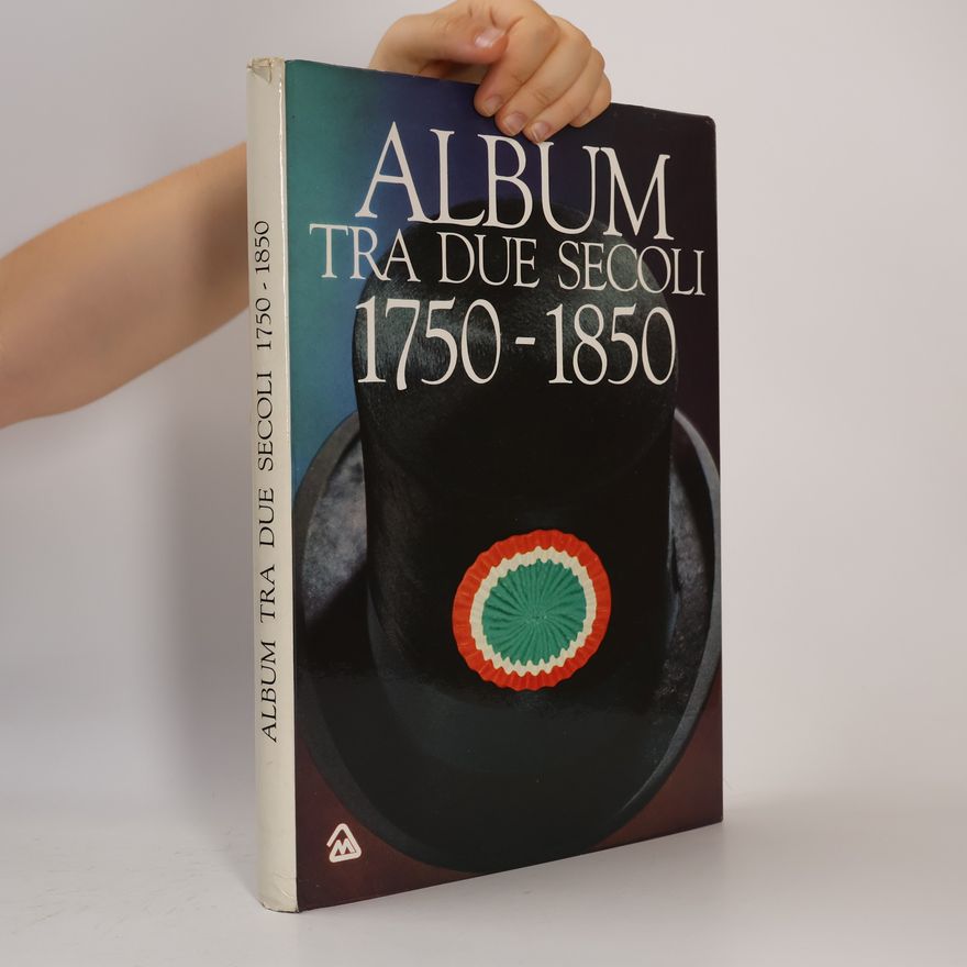 Autorenkollektiv Album tra due secoli 1750-1850