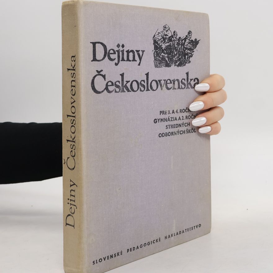 Peter Ratkoš Dejiny Československa. Učebné texty pre 3. a 4. ročník gymnázia a pre 2. ročník strednej školy