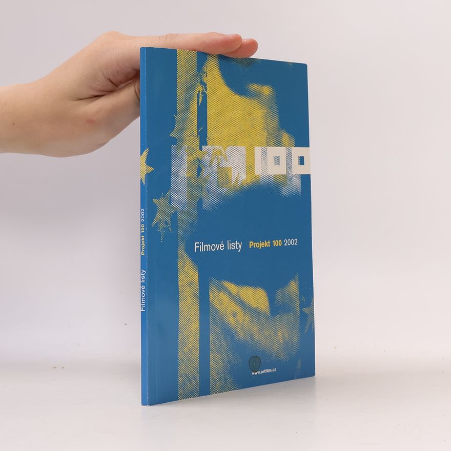 Collectif d'auteurs Filmové listy Projekt 100. 2002