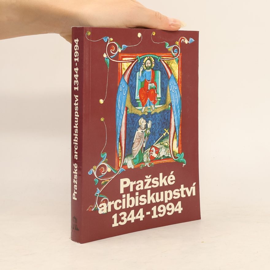 Various authors Pražské arcibiskupství 1344-1994