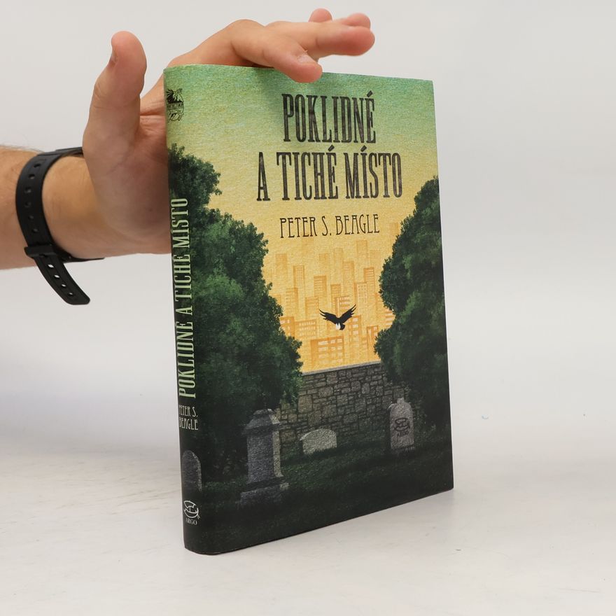 Peter S. Beagle Poklidné a tiché místo