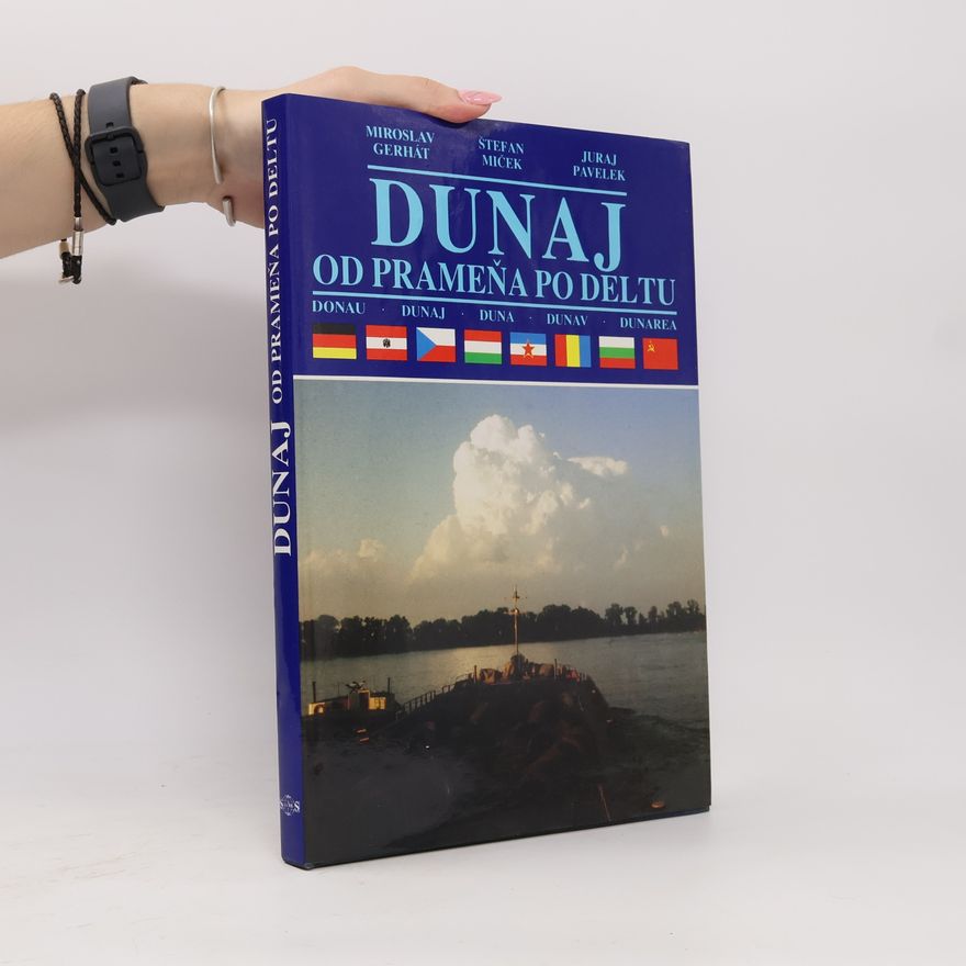 Juraj Pavelek Dunaj. Od prameňa po deltu